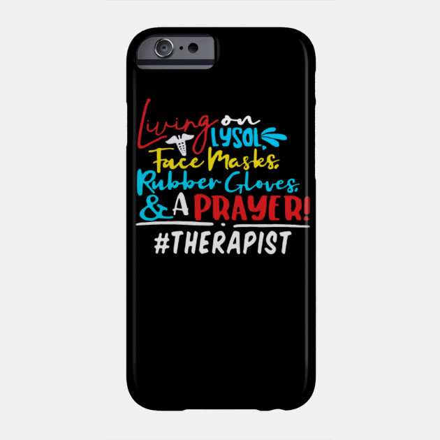 Therapist Therapists Therapist Gift Therapist Awesome Therapist Couple Therapist Birthday Gift Therapist Gift Ideas Therapist Funny Gift Therapist Dad Mom Gift Therapist Job Proud Therapist Graphic Therapist Phone Case Teepublic