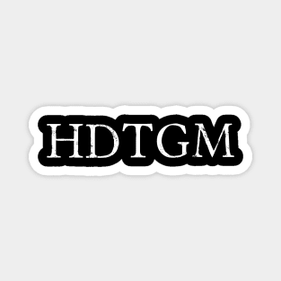 Hdtgm Magnet