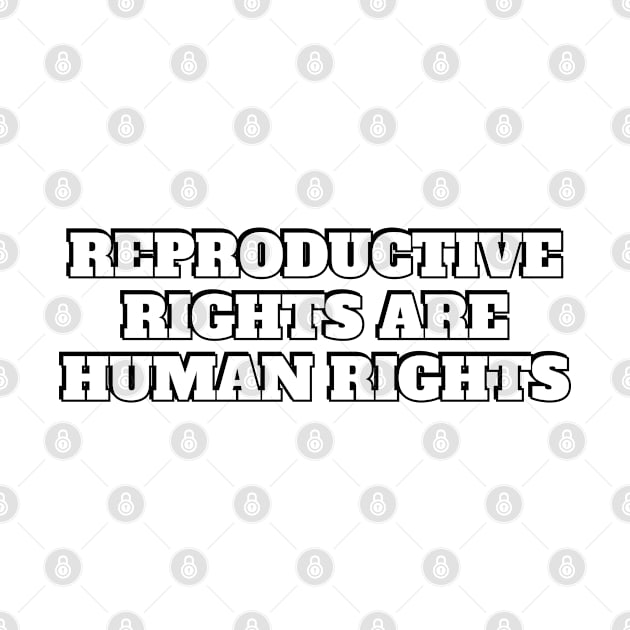 Reproductive rights are human rights by InspireMe