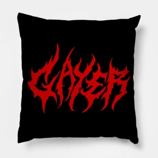 GAYER - LGBTQ, Metal, Ironic Meme Pillow