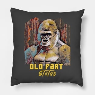 Old Fart Status (gorilla stare) Pillow
