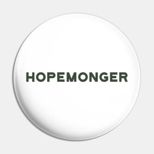 Hopemonger Pin