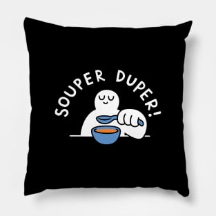 Souper Duper! Pillow