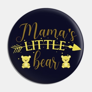 Mama's Little Bear Cute gift for baby yellow bear Pin