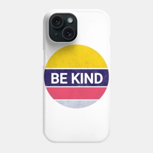 Be kind Phone Case