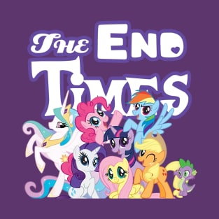 My Little End Times T-Shirt