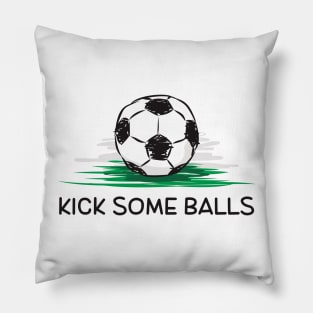 Kick Some Balls Pillow