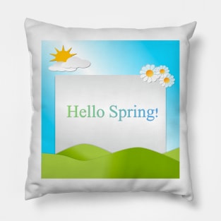 Hills, sky, sun, flowers and clouds depicting a scene of Spring with text Hello Spring. Pillow