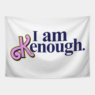 I am Kenough. Tapestry