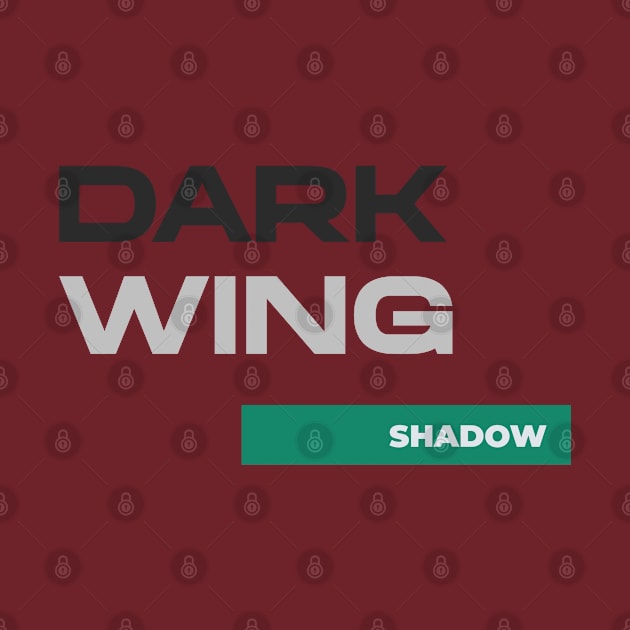 Dark Wing Shadow by MNPDdesigns