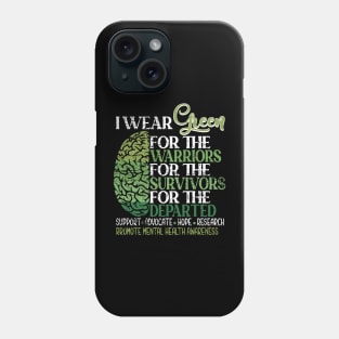 Mental Health Awareness Matters Support I Wear Green Warrior Phone Case