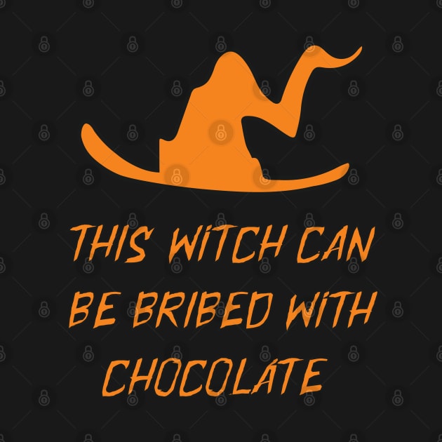 THIS WITCH CAN BE BRIBED WITH CHOCOLATE by kbmerch