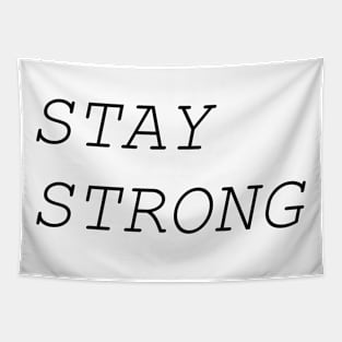 STAY STRONG Tapestry