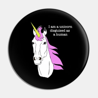 I Am A Unicorn Pin