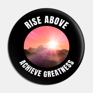 Be The Best You Can Be. Achieve Greatness. Pin