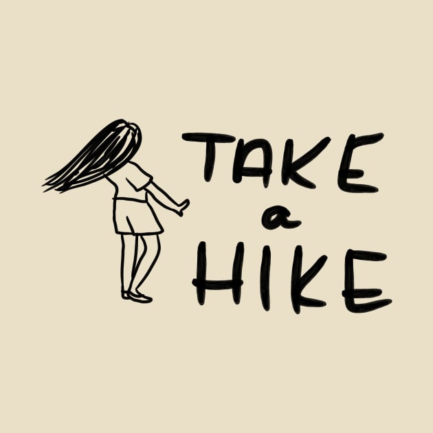 Take A Hike by Haleys Hand