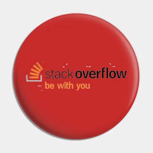 Stack overflow be with you Pin