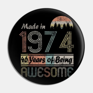 Vintage 1974 Made In 1974 46th Birthday 46 Years Old Gift Pin