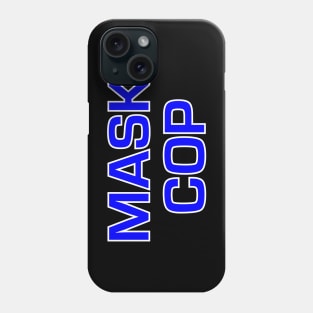 Mask Cop Phone Case