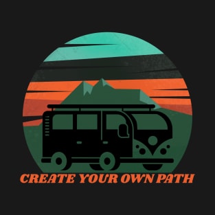 Create Your Own Path T-Shirt