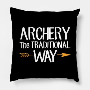 Archery the traditional way Pillow