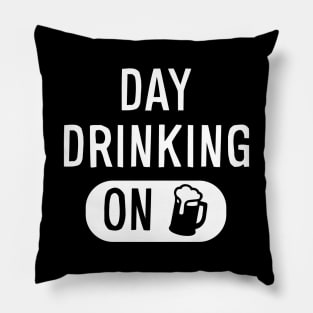 Day Drinking On Pillow