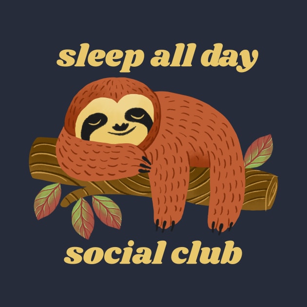 Sleep All Day Social Club by bragans