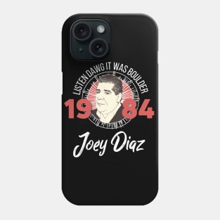 Joey Diaz Boulder 1984 Phone Case