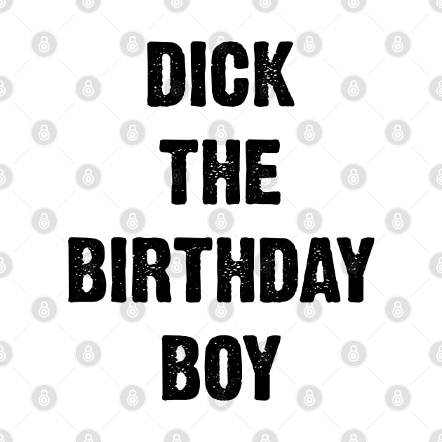 Dick The Birthday Boy v2 by Emma