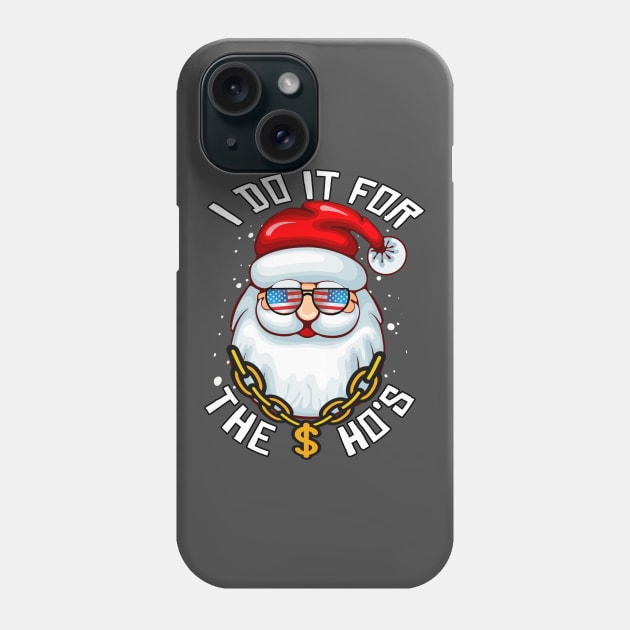 I Do It For The Ho's - Funny Christmas Santa Gift In USA Sunglasses Phone Case by Bazzar Designs