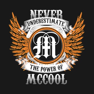 Mccool Name Shirt Never Underestimate The Power Of Mccool T-Shirt