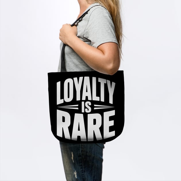 Loyalty is Rare by Frank Ring