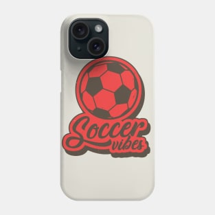 Soccer Vibes Phone Case