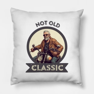 I´m not old, I´m classic Pillow