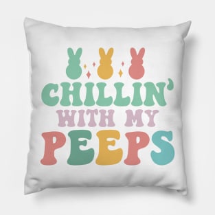 Chillin with my peeps Pillow