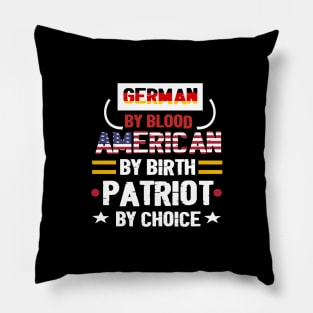German By Blood American By Birth Patriot By Choice - German flag -  American flag . Pillow