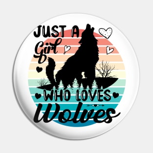 Just a girl who loves Wolves 5 Pin