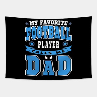 My Favorite Football Player Calls Me Dad Blue White Text Tapestry