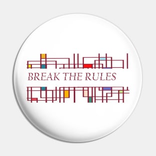 break the rules Pin