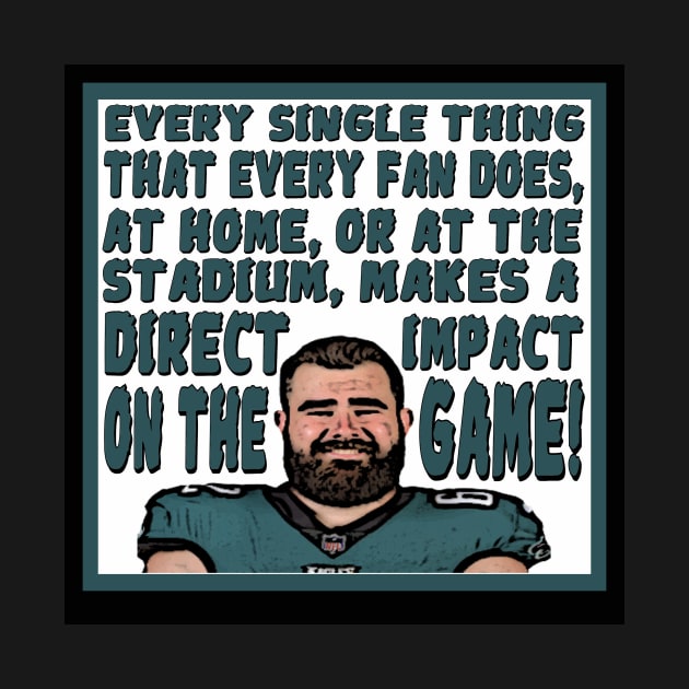 Jason Kelce Gets It! by BradyRain