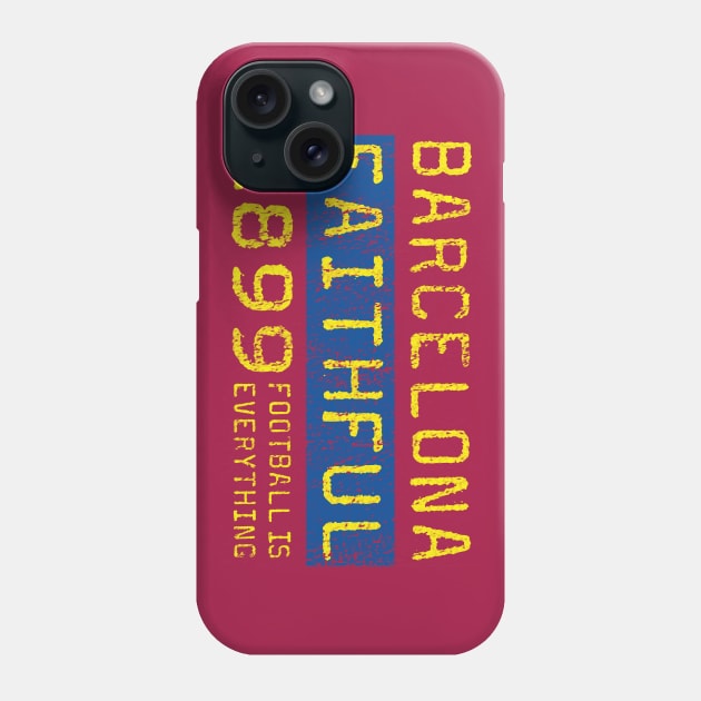 Football Is Everything - FC Barcelona Faithful Phone Case by FOOTBALL IS EVERYTHING