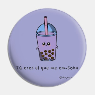 Tú eres el que me emboba Pin