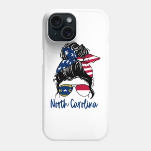 North Carolina girl Messy bun , American Girl , North Carolina Flag Phone Case