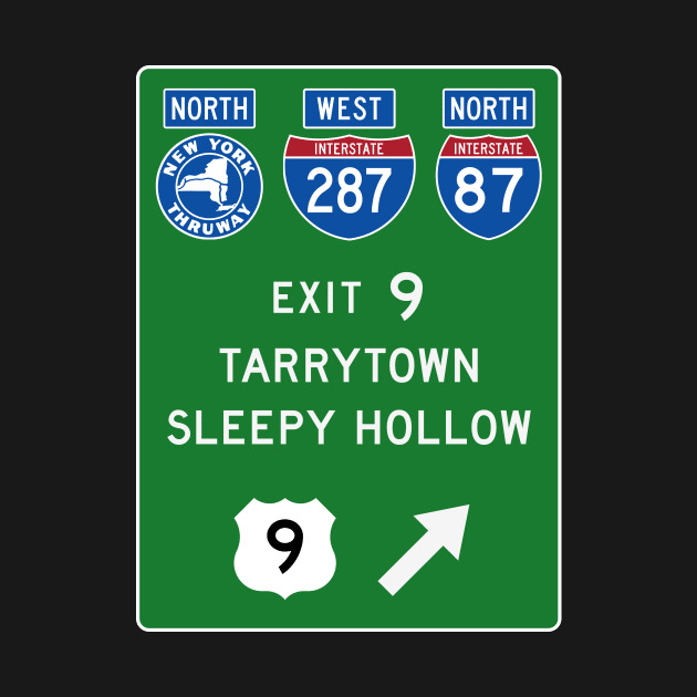 New York Thruway Northbound Exit 9: Tarrytown Sleepy Hollow US 9 by MotiviTees