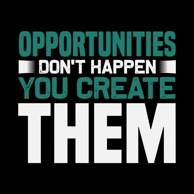 Motivation - Opportunities Don't Happen by NoPlanB