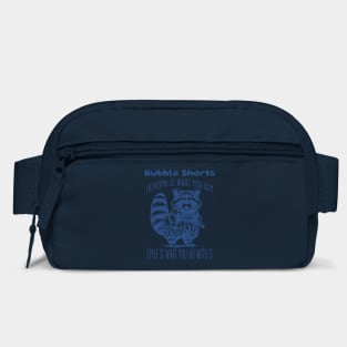 Funny Raccoon Bubble Shorts: Fashion Is What You Buy, Style Is What You Do With It Bag