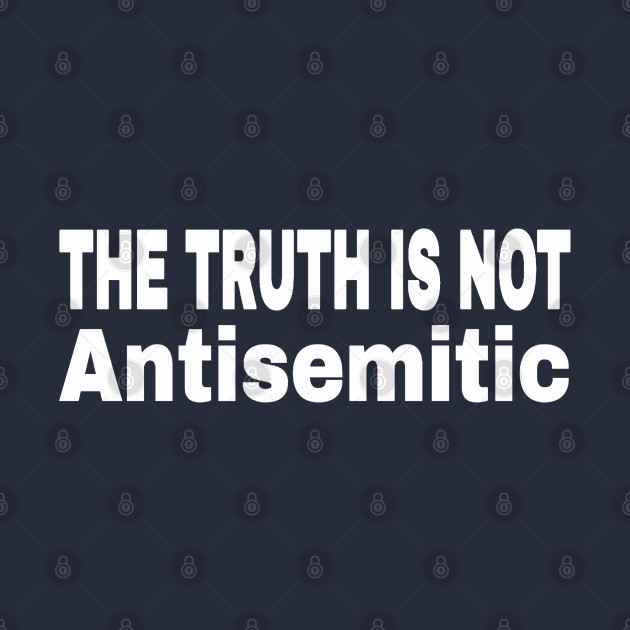 The Truth Is Not Antisemitic - Two-Tier - White - Back by SubversiveWare