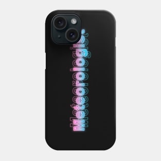 Meteorologist Phone Case