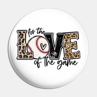 Baseball Mom Leopard   For The Love Of The Game Baseball Pin