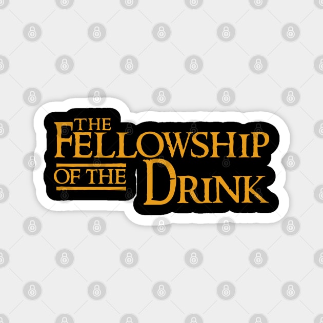 The Fellowship of the Drink Magnet by TEEPOINTER